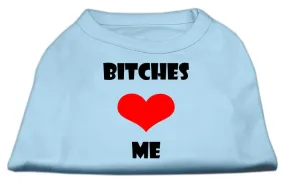 Bitches Love Me Screen Print Shirts Baby Blue Lg (14)